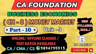 CA FOUNDATION ECONOMICS NEW SYLLABUS 2024  CH 8 MARKET MONEY  PART  10  UNIT 3 [upl. by Imehon]