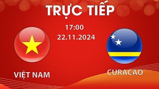 🔴VIỆT NAM  CURACAO  KINGS CUP  LOẠT LUÂN LƯU KỊCH TÍNH ĐƯA ĐỐI THỦ VÀO THẾ KHÓ [upl. by Korenblat909]