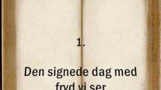 Den signede dag med fryd vi ser [upl. by Ajam]