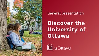 Discover the University of Ottawa  General presentation 2023 [upl. by Rehtnug]