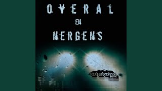 Overal en nergens [upl. by Gallenz]