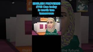 113 One today is worth two tomorrows funenglish funenglishlearning practice fun [upl. by Zacks]