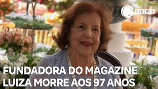 Luiza Trajano Donato fundadora do Magazine Luiza morre aos 97 anos [upl. by Nnahgiel472]