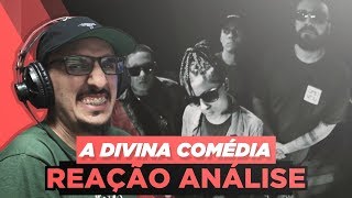 Zeus Mc Gigante Nocivo Shomon E Fábio Brazza  A Divina Comédia Reação Análise [upl. by Niwdla]