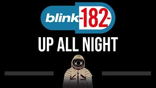 Blink182 • Up All Night CC Upgraded Video 🎤 Karaoke Instrumental [upl. by Macdougall]