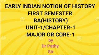 EARLY INDIAN NOTATION OF HISTORY I BA I FIRST SEMESTER I CC 1 I UNIT 1 I CH 1 I pathyeducation [upl. by Togram]