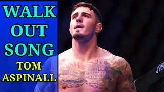 Walk Out Song  Tom Aspinall [upl. by Glynias]