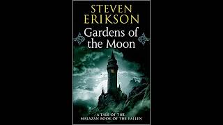 Gardens of the Moon The Malazan Book of the Fallen Book 1 Steven Erikson  Part 1 [upl. by Ainslie609]