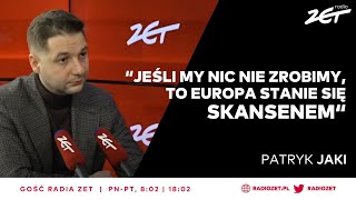 Patryk Jaki o planie kampanii Rezygnacja z Zielonego Ładu i przedterminowe wybory  Gość Radia ZET [upl. by Eissim]