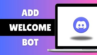 How To Add Welcome Bot To Discord 2024  EASY METHOD [upl. by Sedgewinn]