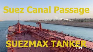 Suez Canal Passage Suezmax Tanker [upl. by Maribelle419]