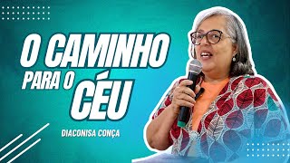 O Caminho Para O Céu  Diaconisa Conça  Fluir [upl. by Christiane]