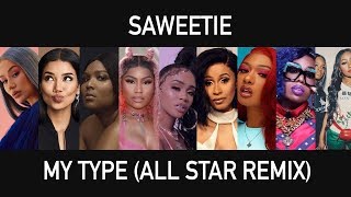 Saweetie  My Type All Star Female Rap Remix ft Nicki Minaj Cardi B Missy Elliott amp More [upl. by Nevak]