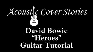 Heroes Guitar Lesson Tutorial Cover David Bowie [upl. by Iohk]