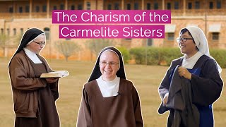 The Charism of the Carmelite Sisters [upl. by Ainaled]