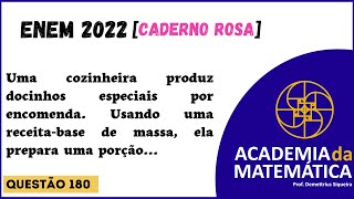 Questão 180  Caderno Rosa  quotUma cozinheira produz docinhos especiais por encomenda Usandoquot [upl. by Rodolphe]