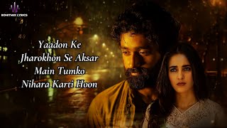 Yaadon Ke Jharokhon Se LYRICS  Vanvaas  Nana P Utkarsh S Simratt K Mithoon Sonu N Shreya G [upl. by Attenad]