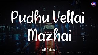 Pudhu Vellai Mazhai Lyrics  ARRahman  Remix  Roja  quotSilver Rainquot  Female \ MusicxParadise [upl. by Aretak]