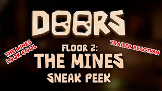 The Mines Look Cool  Doors Floor 2 Sneak Peek Reaction [upl. by Glass]