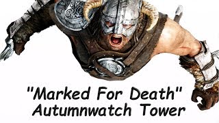 Skyrim Word Wall Autumnwatch Tower amp The Marked For Death Shout [upl. by Nohsal]