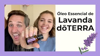 Óleo Essencial de Lavanda doTERRA  Propriedades Benefícios e Usos [upl. by Harihs]