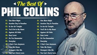 Phil Collins Greatest Hits  Best Songs Of Phil Collins [upl. by Karoly707]