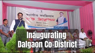 Delighted to inaugurate Dalgaon CoDistrict [upl. by Deny]