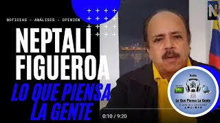 Neptali Figueroa en vivo  El nuevo CNE [upl. by Inanuah]