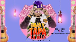 BAJA Y TAPA LA OLLA  REMIX AFRO HOUSE X DJ RODERICK AFRO 2024 VIRAL TITKOK [upl. by Newo]