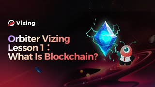 OrbiterVizing Lesson 1 What is Blockchain [upl. by Lienad]