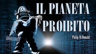 Philip McDonald – Il pianeta proibito [upl. by Florencia549]