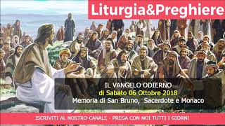 Vangelo del 06 Ottobre 2018 Memoria di San Bruno Sacerdote e Monaco [upl. by Eilac292]