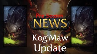 KogMaw Champion Update  League of Legends Pre Season News  Rework Spotlight [upl. by Mariana]