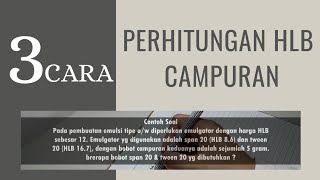 BELAJAR FARMASI  Perhitungan HLB Campuran [upl. by Llerreg]