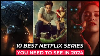 Top 10 Best Netflix Series To Watch In 2024  Best Web Series On Netflix 2024  Best Netflix Shows [upl. by Rebmik]