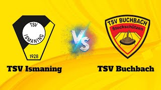 TSV Ismaning  TSV Buchbach  Stocksport 2 Bundesliga 2024 [upl. by Oniger]