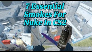 7 Essential Smokes For Nuke In CS2 [upl. by Yelkcub]