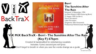 Berri  The Sunshine After The Rain Key F 67bpm  Karaoke [upl. by Erlin6]