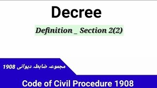 Definition of Decree  Section 2 2 Code of Civil Procedure 1908 [upl. by Stone]