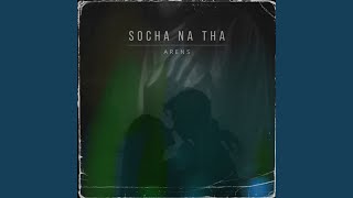 Socha Na Tha [upl. by Llain176]