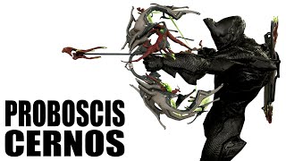 WARFRAME  PROBOSCIS CERNOS  ธนูจ๊วบจ๊าบ [upl. by Nide]