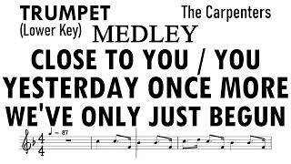 MEDLEY Trumpet The Carpenters Close To YOU Yesterday Once More Weve Only Just Begun Sheet Music Bac [upl. by Doug219]