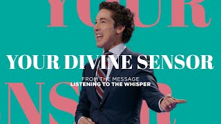 Your Divine Sensor  Joel Osteen [upl. by Cochrane949]