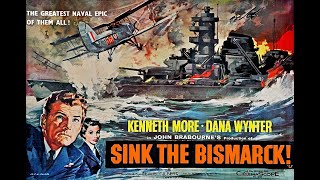 Sink the Bismarck 1960 a thrilling wartime British naval drama Kenneth More  Dana Wynter [upl. by Noek304]