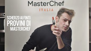 Scherzo ai finti provini di MasterChef [upl. by Miett]