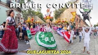 GUELAGUETZA 2024  primer convite de Guelaguetza 🇲🇽✅ la mejor fiesta del mundo llegó 😍 [upl. by Sliwa]