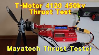 03 Mayatech Thrust tester  Tmotor 4120 450KV [upl. by Noonberg]