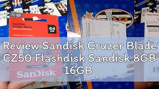 Review Sandisk Cruzer Blade CZ50 Flashdisk Sandisk 8GB 16GB 32GB 64GB 128GB Flash Drive USB Cruzer [upl. by Cordova352]