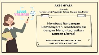 AKSI NYATA LULUS VALIDASI quotLiterasi  Kompetensi Pendidik Tahap Cakap dan Mahirquot [upl. by Crowe59]