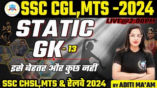 SSC CGL 2024  Complete Static GK For SSC CGLMTS  CGL Static GK  SSC CGLMTS GK  BY ADITI MAAM [upl. by Elaval988]